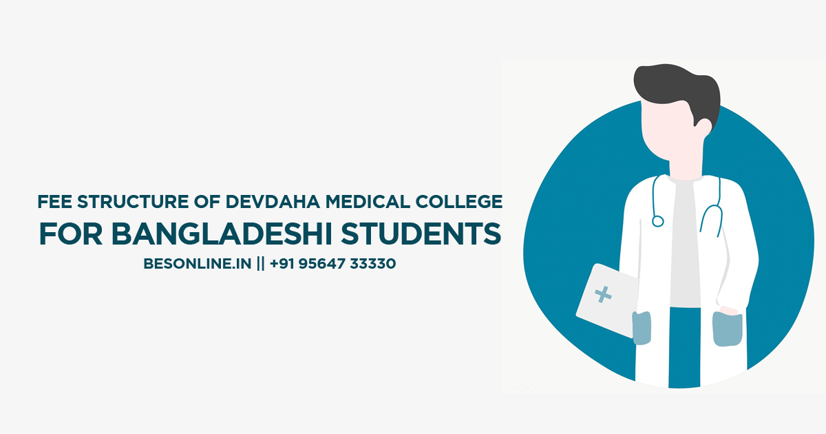fee-structure-of-devdaha-medical-college-for-bangladeshi-students