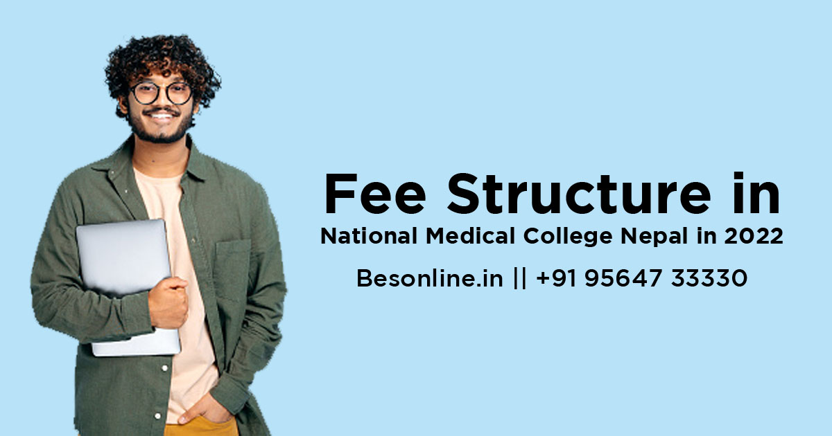 fee-structure-in-national-medical-college-nepal-2022