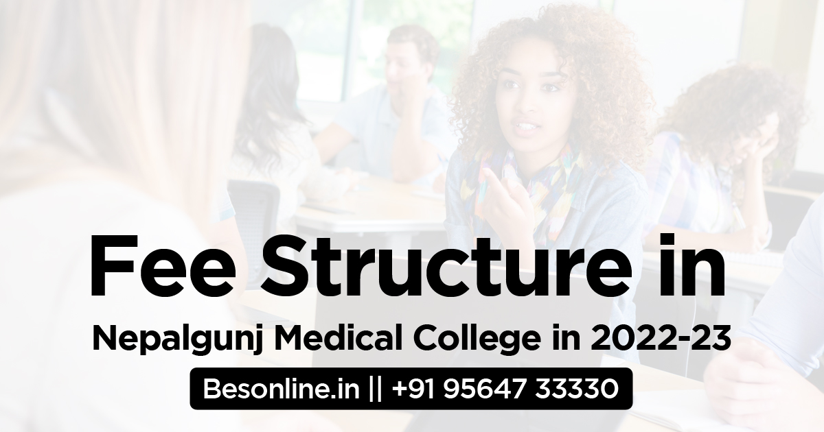 fee-structure-nepalgunj-medical-college-2022-23