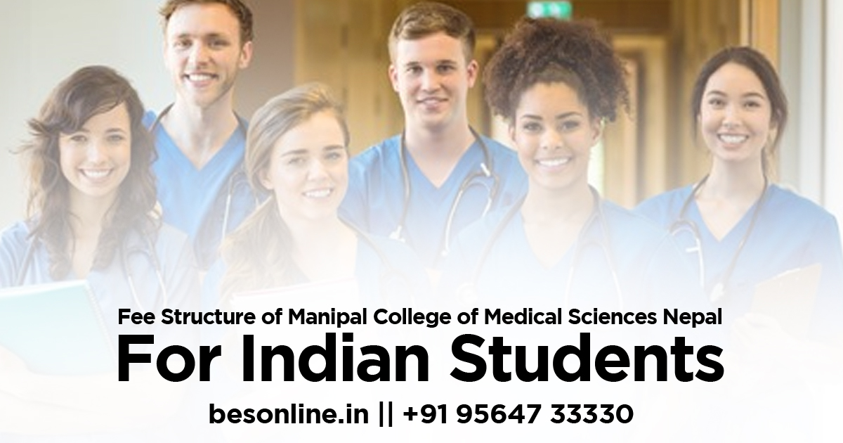 fee-structure-of-manipal-college-of-medical-sciences-nepal-for-indian-students