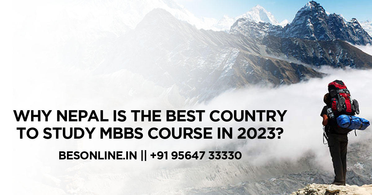 why-nepal-is-the-best-country-to-study-mbbs-course-in-2023